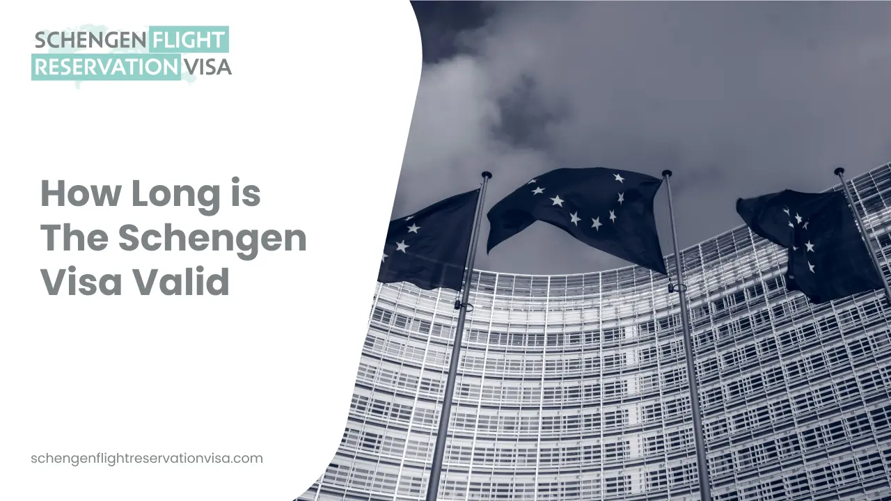 Schengen visa validity duration guide with European Union flags in front of EU Parliament building for flight reservation visa information
