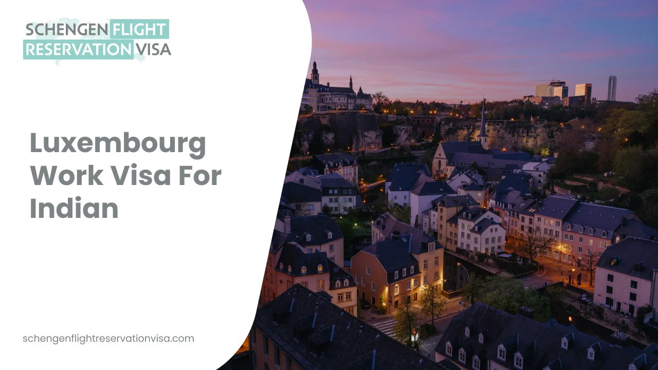 Promotional banner showing a dusk cityscape of Luxembourg with illuminated houses and skyline, alongside text reading “Luxembourg Work Visa For Indian” and “Schengen Flight Reservation Visa
