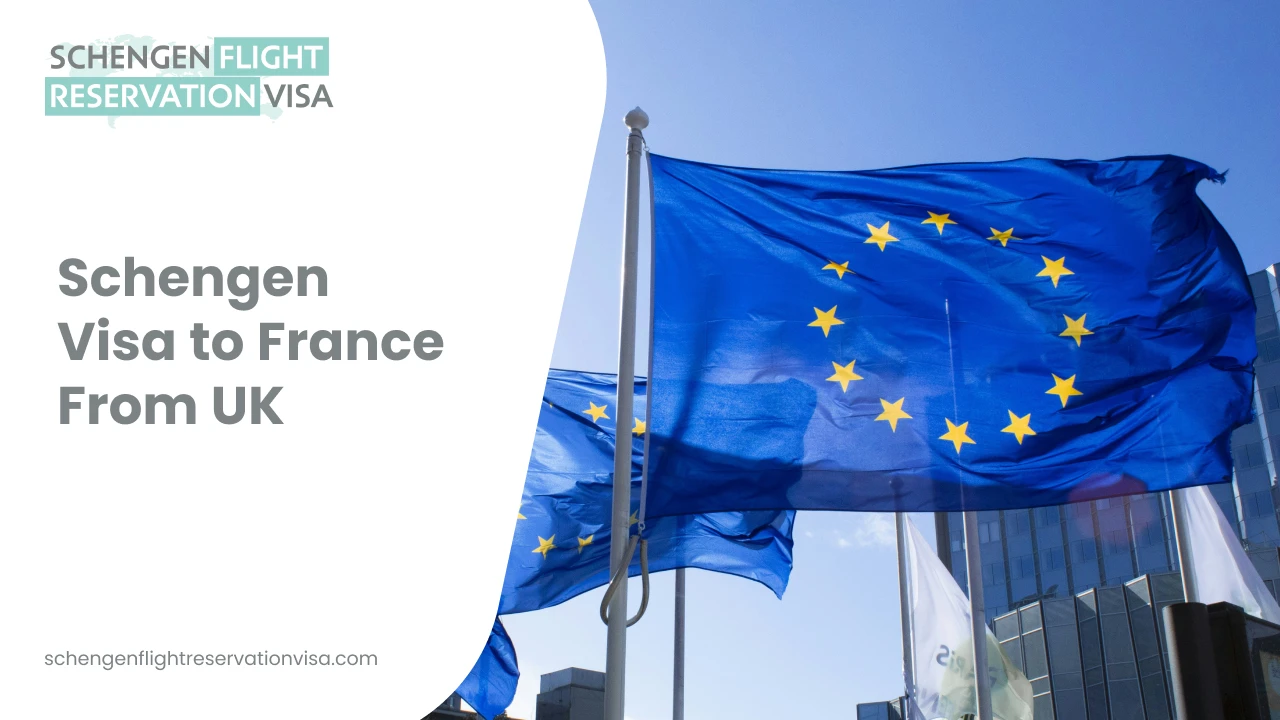 Schengen visa to France from the UK promotional banner featuring European Union flags flying outside a modern building with Schengen flight reservation visa branding.