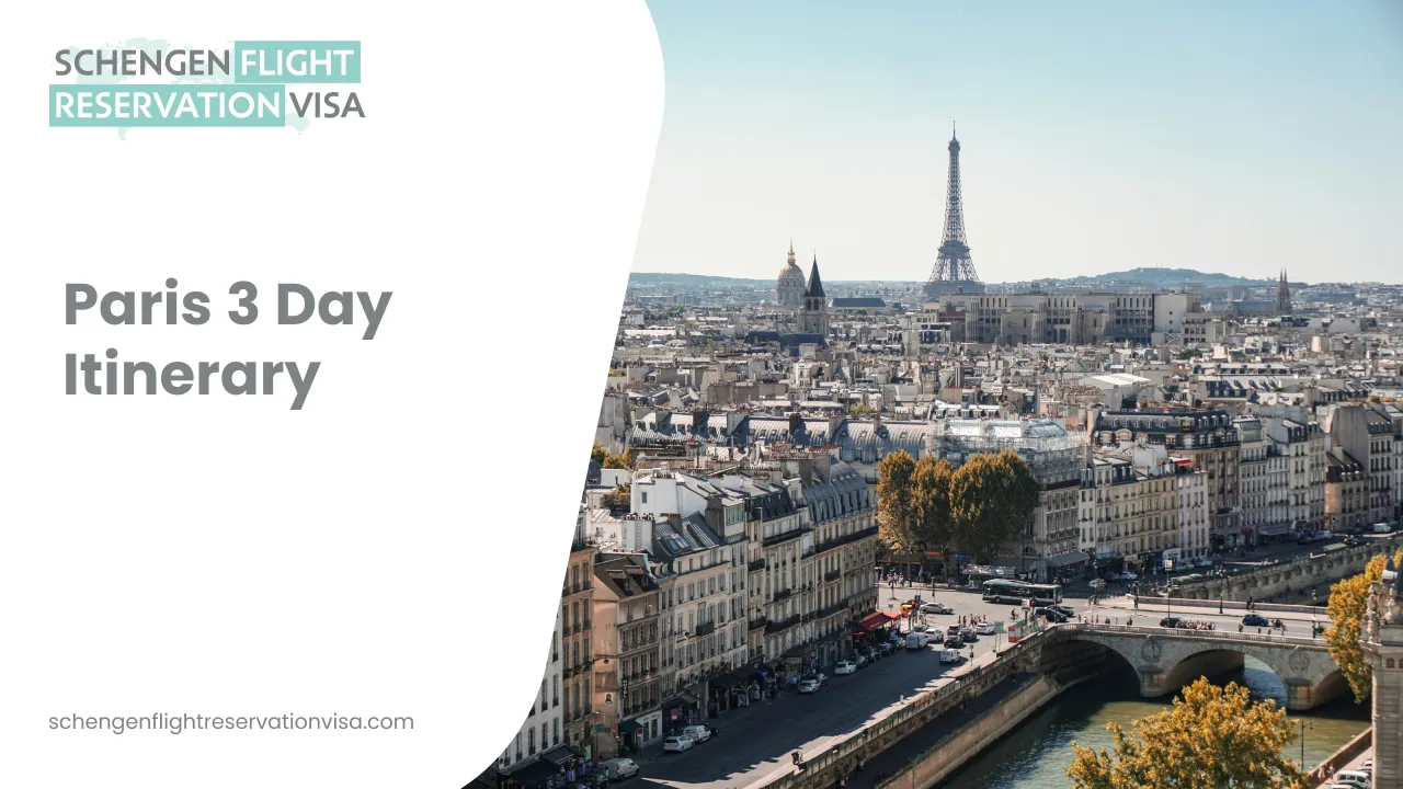 Paris 3-day itinerary banner featuring a panoramic cityscape with the Eiffel Tower, Seine River, historic buildings, and bridges under a clear sky, promoting a Schengen flight reservation visa travel guide.