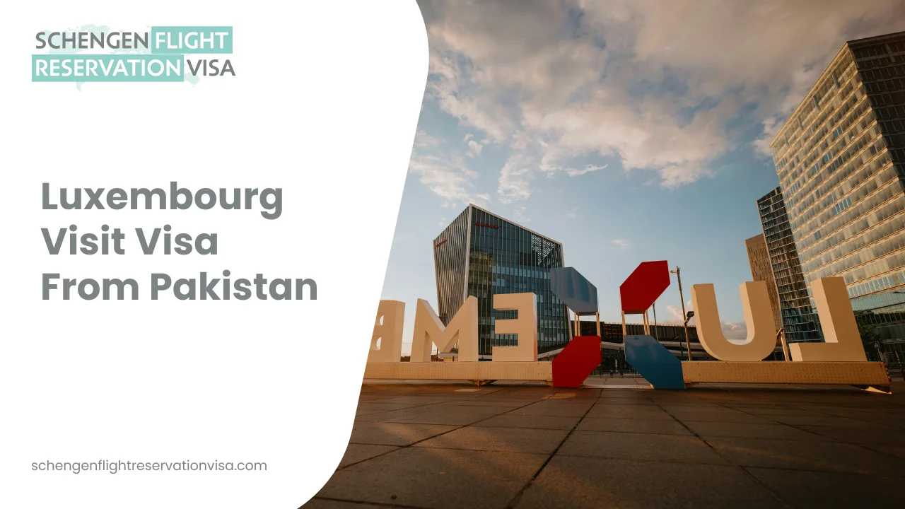 Luxembourg visit visa from Pakistan banner showing modern Luxembourg city skyline with ‘LUX’ landmark and Schengen flight reservation visa branding.