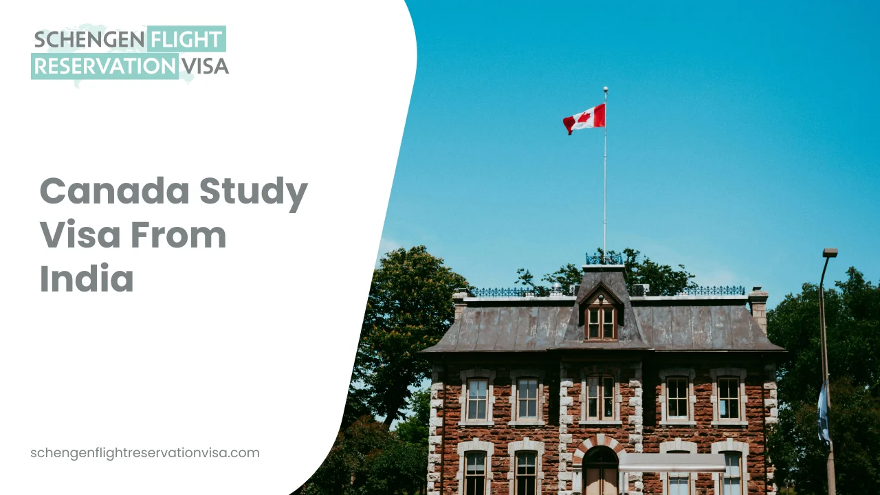 Banner showing a historic building with the Canadian flag flying above it and text reading ‘Canada Study Visa From India’ and ‘Schengen Flight Reservation Visa.