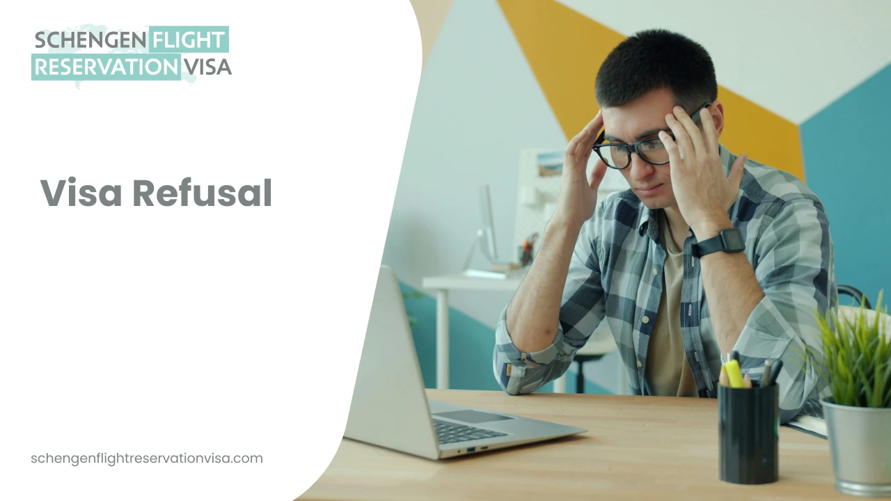 Visa refusal graphic showing a stressed man sitting at a desk with a laptop, holding his head in frustration, alongside text about Schengen visa refusal.