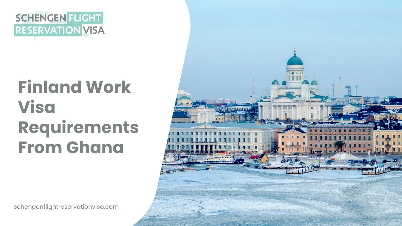 Finland work visa requirements from Ghana banner with Helsinki city skyline and Schengen flight reservation visa branding