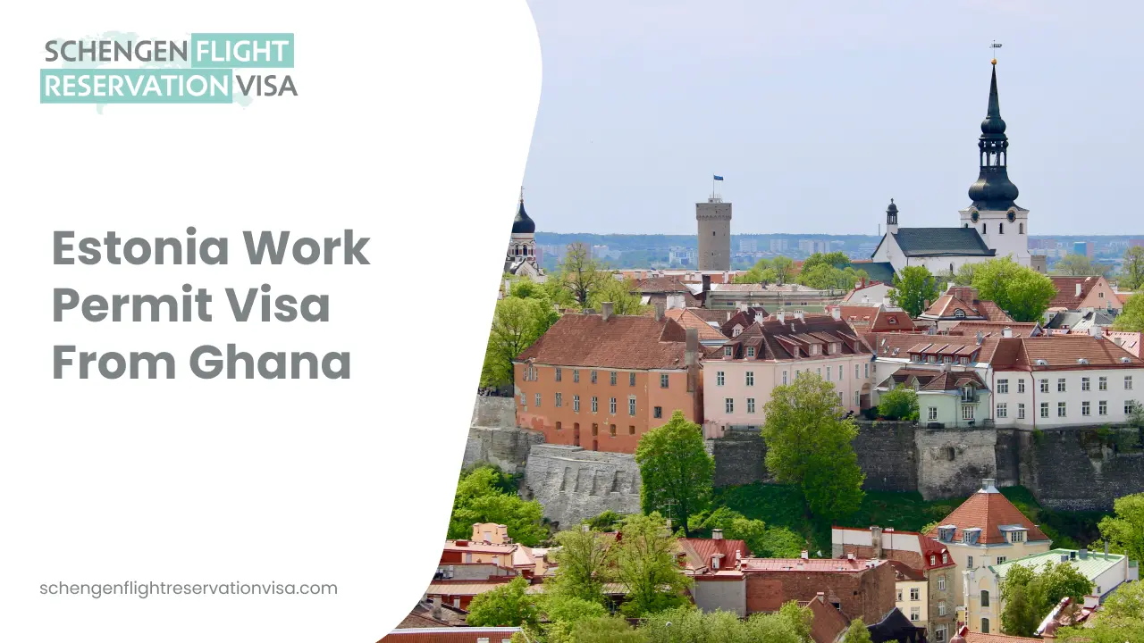 Estonia work permit visa from Ghana promotional banner featuring Tallinn old town skyline, historic buildings, and Schengen flight reservation visa branding.