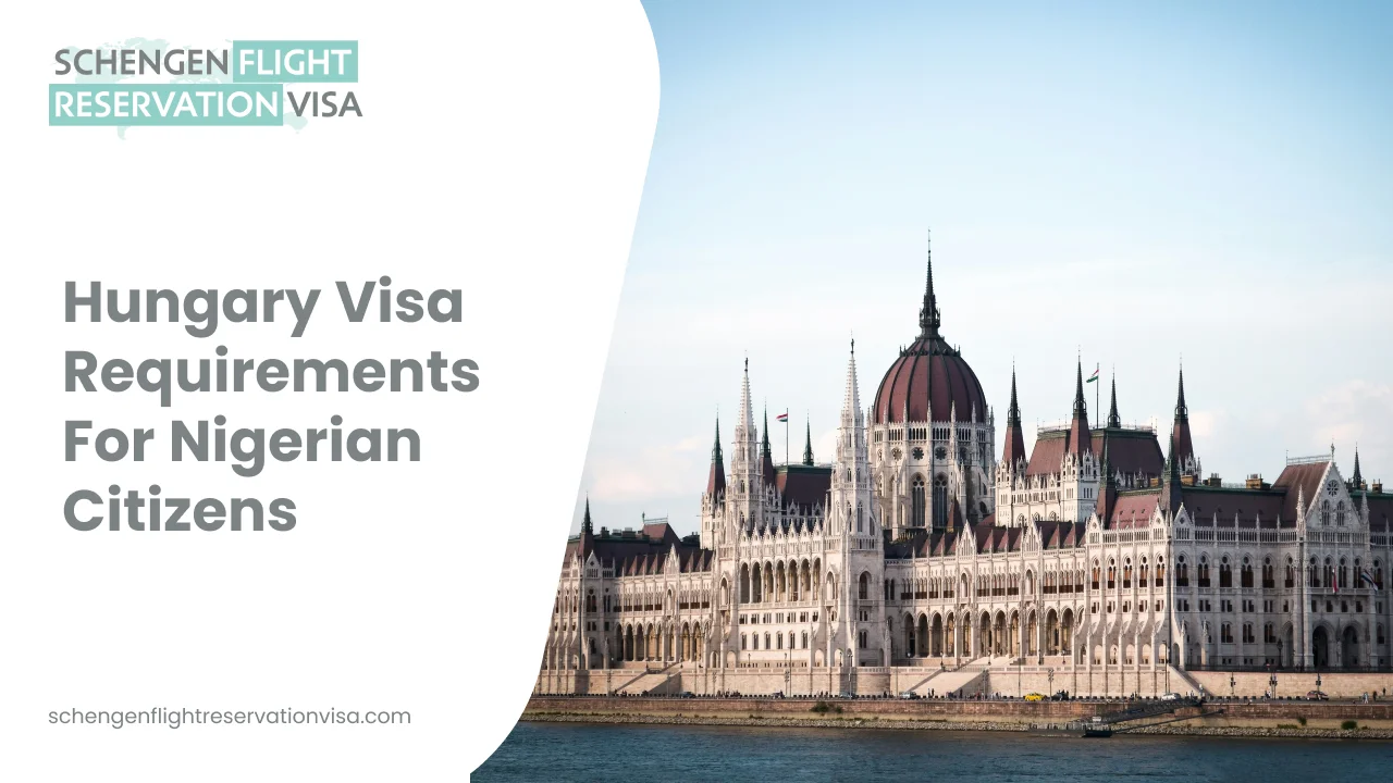 Banner showing the Hungarian Parliament building in Budapest with text reading ‘Hungary Visa Requirements for Nigerian Citizens’ and ‘Schengen Flight Reservation Visa.