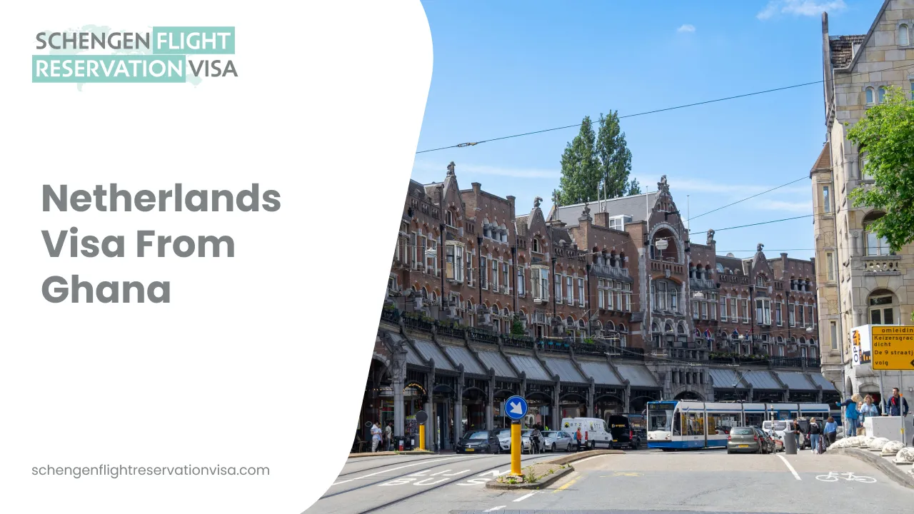 Here is the alt text for the ninth image (Netherlands Visa From Ghana.webp): A street-level view of an ornate, historic brick building in the Netherlands, featuring a tram line and several parked cars in the foreground. On the left, a white graphic overlay displays the 