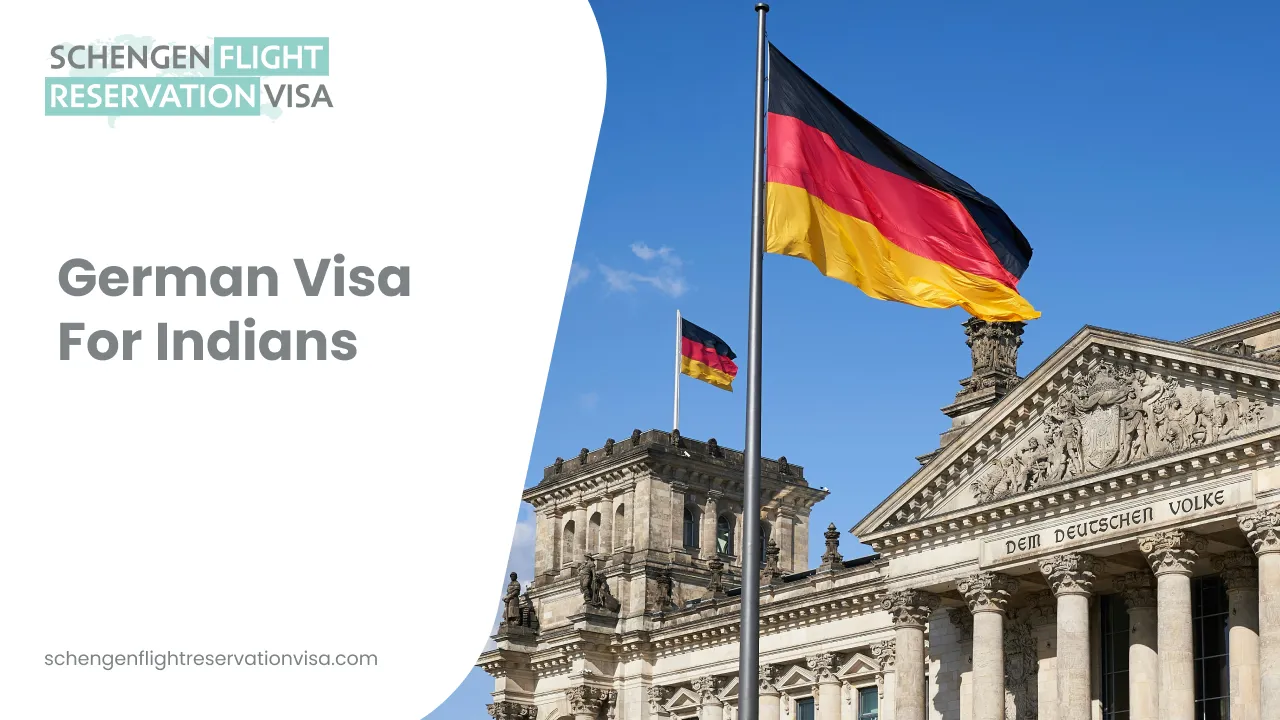 German flag flying over the Reichstag building in Berlin with text highlighting German visa for Indians and Schengen flight reservation visa information.