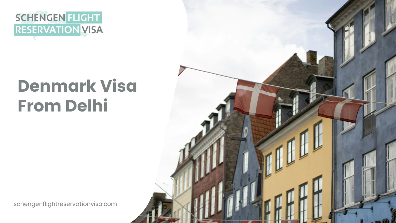 Promotional graphic for “Denmark Visa From Delhi” showing colorful buildings in Denmark with Danish flags hanging across the street, alongside text referencing Schengen flight reservation visa services.