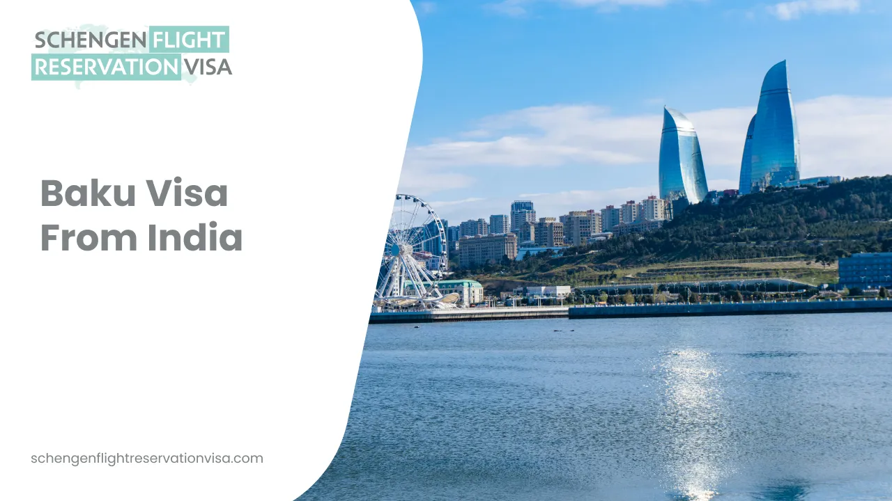 Promotional banner for Baku visa from India, featuring Baku city skyline with the Caspian Sea, Ferris wheel, and Flame Towers, alongside Schengen flight reservation visa text.